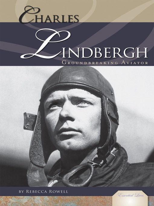 Title details for Charles Lindbergh by Rebecca Rowell - Available
